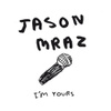 I'm Yours