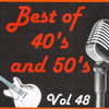Best Of 40's And 50's, Vol. 48