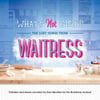 What's Not Inside: The Lost Songs from Waitress (Outtakes and Demos Recorded for the Broadway Musical)