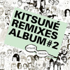 Kitsuné Remixes Album #2