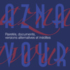 Raretés, Documents, Versions Alternatives Et Inédites
