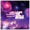 Leave The World Behind-Radio Edit