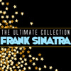 The Ultimate Collection: Frank Sinatra