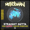 Straight Gutta (feat. Redman, Hanz On, Streetlife)