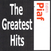 Édith Piaf - The Greatest Hits