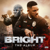 FTW (F**k The World) [with A$AP Rocky & Tom Morello] [From Bright: The Album]