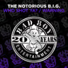 Who Shot Ya? / Warning