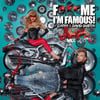 F*** Me I'm Famous 2011 (new Version)