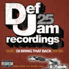 Def Jam 25: Volume 2 -  Dj Bring That Back (1996-1984)