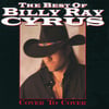 The Best Of Billy Ray Cyrus: Cover To Cover