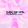 Flowers Remixes