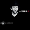 Les 50 Plus Belles Chansons De Arthur H