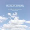 Pillowcase in the Sky
