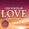 The Power Of Love