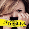 Just Me Myself & moi-même