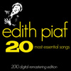 Edith Piaf : The 20 Most Essential Songs