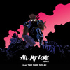 All My Love (feat. The Shin Sekaï, Ariana Grande & Machel Montano) [French Version]