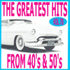 The Greatest Hits From 40's And 50's, Vol. 70