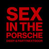 Sex In The Porsche (and PARTYNEXTDOOR)
