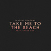 Take Me to the Beach (feat. Baker Boy)