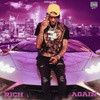 Rich Again