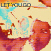 Let You Go (feat. Kareen Lomax) [LF SYSTEM Remix]