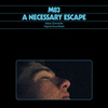 A Necessary Escape (Part 2)