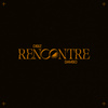 RENCONTRE
