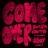 Come Over (Remix)
