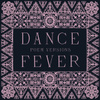 Dance Fever (Poem Versions)