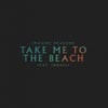 Take Me to the Beach (feat. Jungeli)