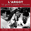 L'argot Tel Qu'on Le Jaspine à Paname