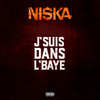 J'suis dans l'baye