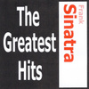 Frank Sinatra - The Greatest Hits