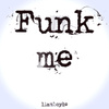 Funk Me