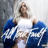 All Your Fault: Pt. 1