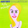 The Artist Collection - Kylie Minogue