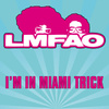I'm In Miami Trick