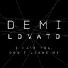 I Hate You, Don’t Leave Me