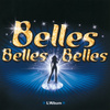 Belles Belles Belles